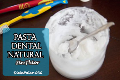 Pasta dental natural. Libre de fluor | Dieta Paleo